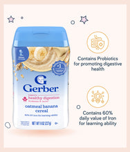 Load image into Gallery viewer, Gerber Fruit &amp; Probiotic Infant Cereal Oatmeal Banana 227g Container
