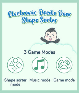 3 Game Modes of Electronic Docile Deer Shape Sorter: Shape Sorter, Music, Game